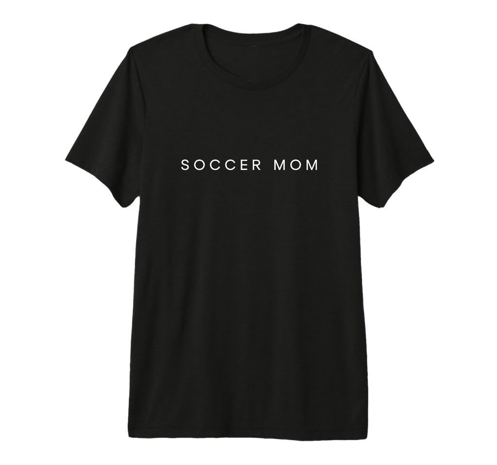 Soccer Mom Funny Minimalist Text T-Shirt - Unique Graphic for Adults - T-Shirt, Sweatshirt, Hoodie