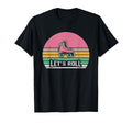 Lets Roll Roller Skate Vibe T-Shirt - Casual Everyday Wear Unisex - T-Shirt, Sweatshirt, Hoodie