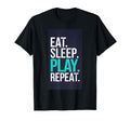 Eat Sleep Play Repeat Tennis Soccer T-Shirt - Trendy Graphic for Adults - T-Shirt, Sweatshirt, Hoodie