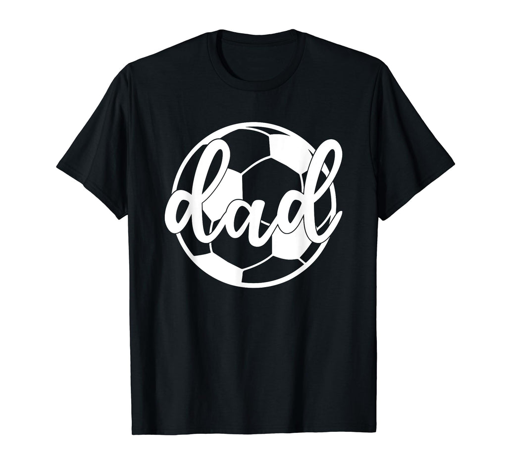 Soccer Dad Funny Soccer Player Father T-Shirt - Minimalist Print Men Women - T-Shirt, Sweatshirt, Hoodie