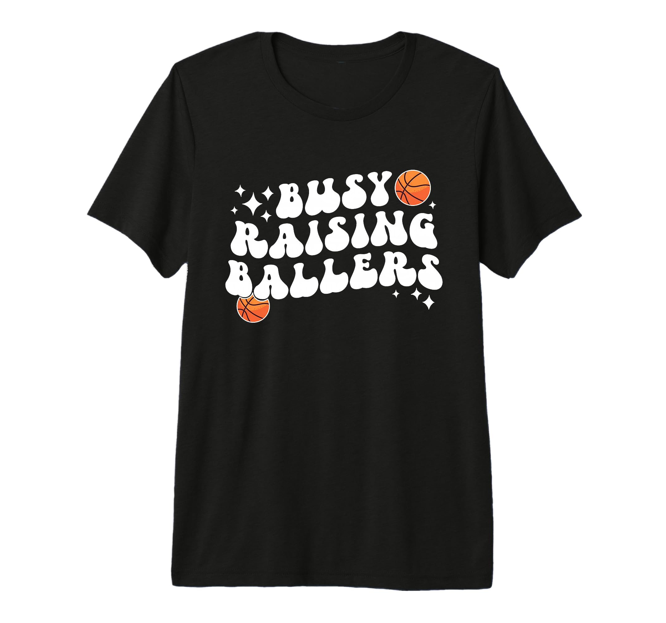 Busy Raising Ballers Basketball Mom T-Shirt - Minimalist Print for Adults - T-Shirt, Sweatshirt, Hoodie