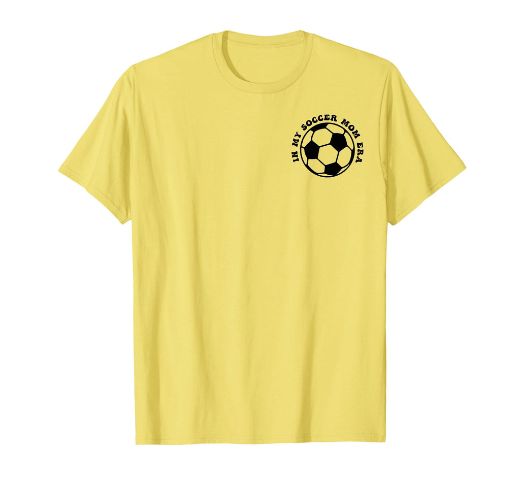 My Soccer Mom Era 2 Sides Front Back T-Shirt - Fun Novelty Design Unisex - T-Shirt, Sweatshirt, Hoodie