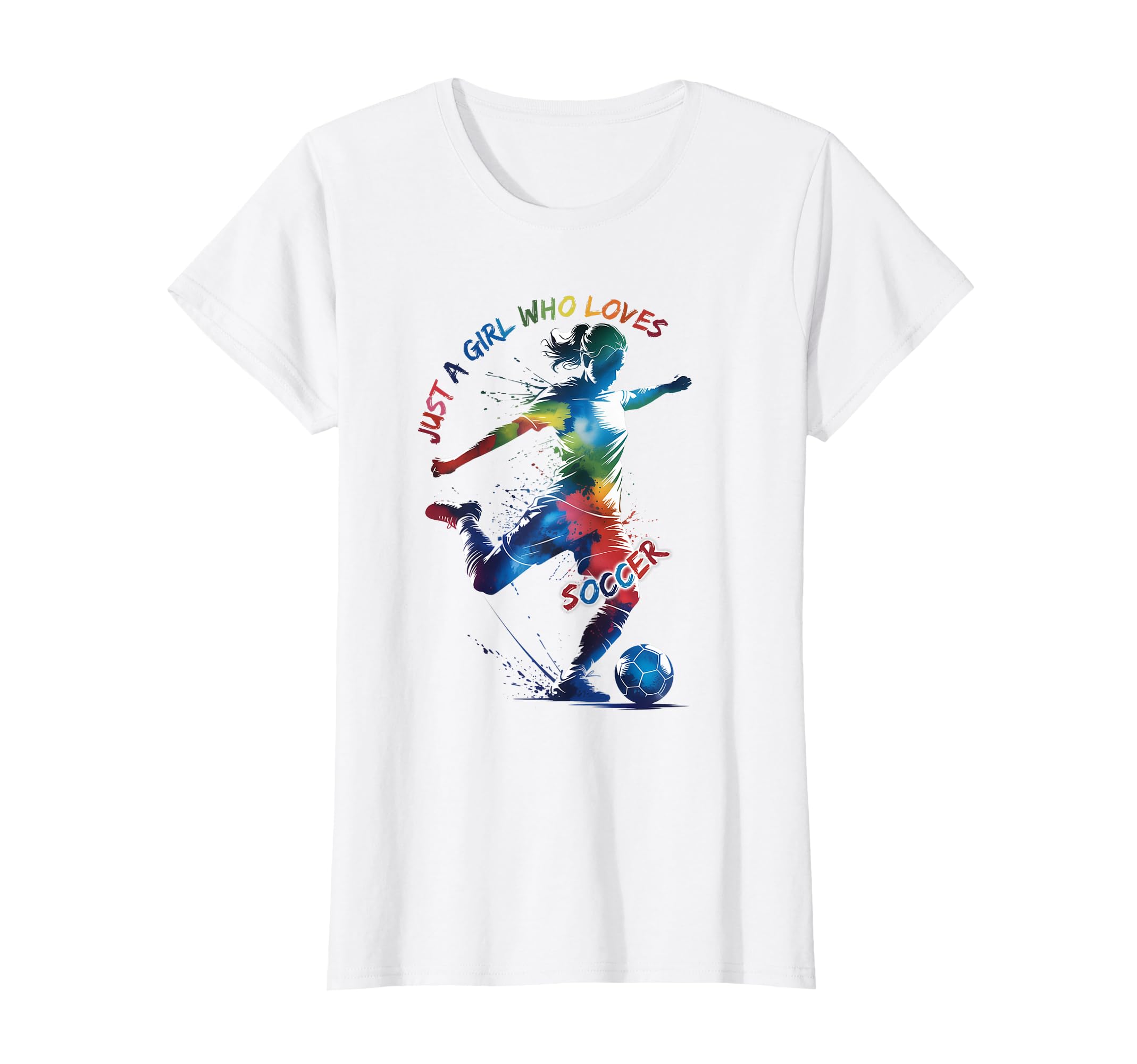 Just Who Loves Soccer T-Shirt - Custom Art Print Unisex - T-Shirt, Sweatshirt, Hoodie
