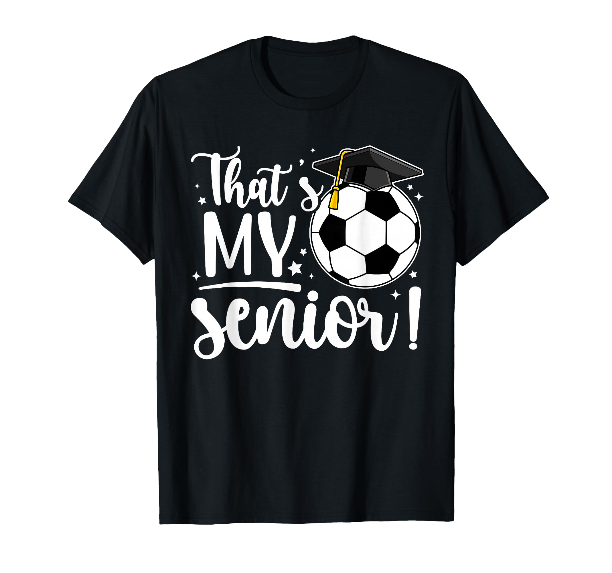 Thats My Senior Soccer Senior Mom 2026 T-Shirt - Aesthetic Graphic Unisex - T-Shirt, Sweatshirt, Hoodie