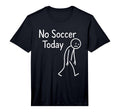 Sad Stick Figure Soccer Lover No T-Shirt - Streetwear Style for Adults - T-Shirt, Sweatshirt, Hoodie