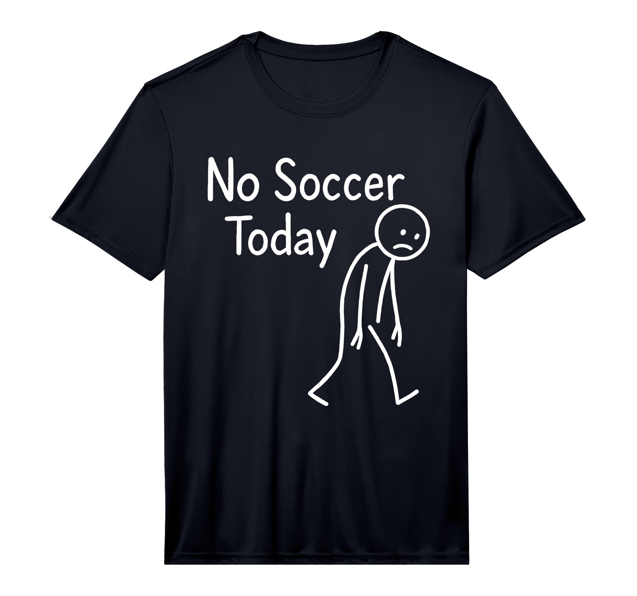 Sad Stick Figure Soccer Lover No T-Shirt - Streetwear Style for Adults - T-Shirt, Sweatshirt, Hoodie