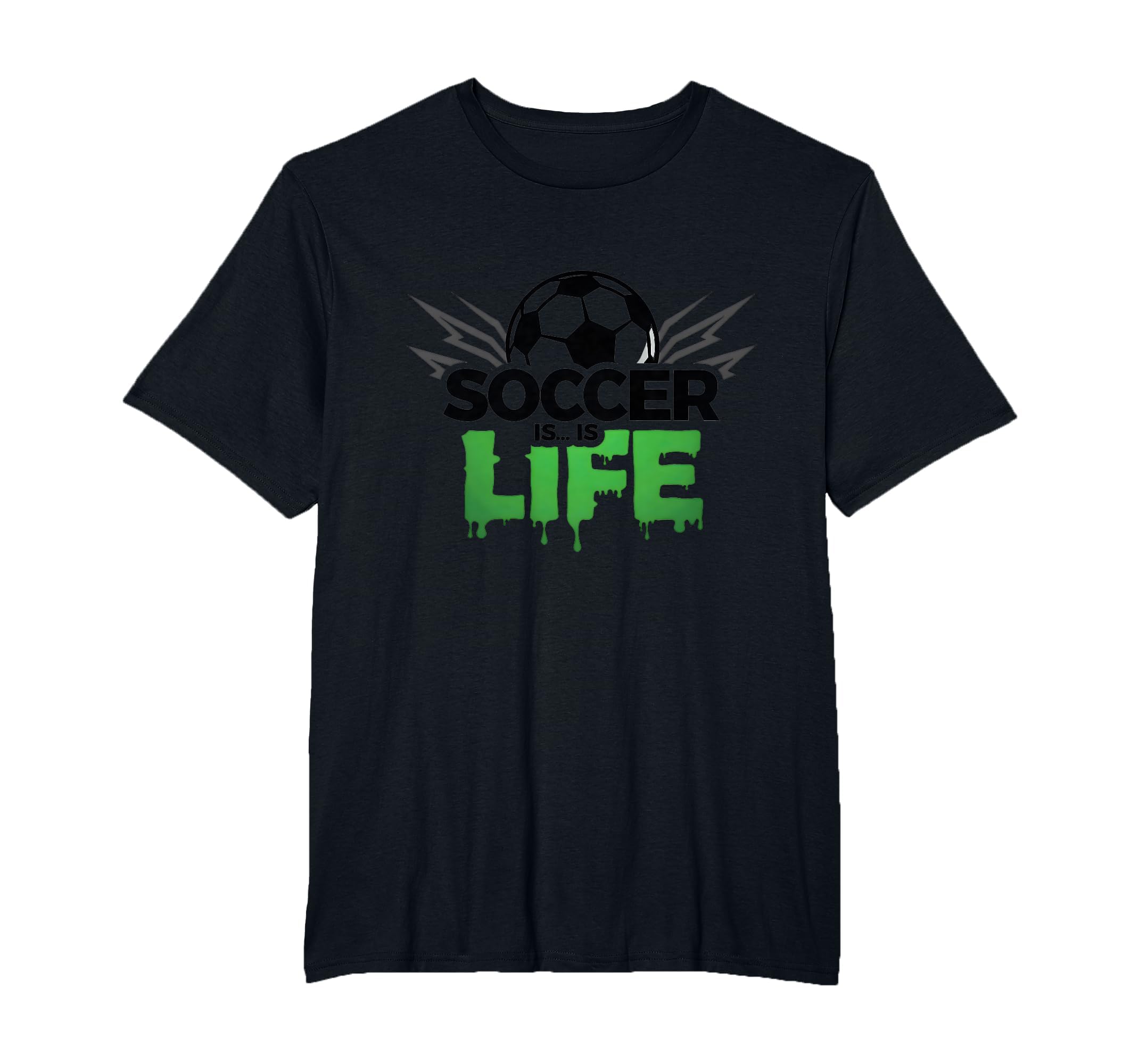 Soccer Is Life Passionate Fan Sports Mens T-Shirt - Unique Graphic Unisex - T-Shirt, Sweatshirt, Hoodie