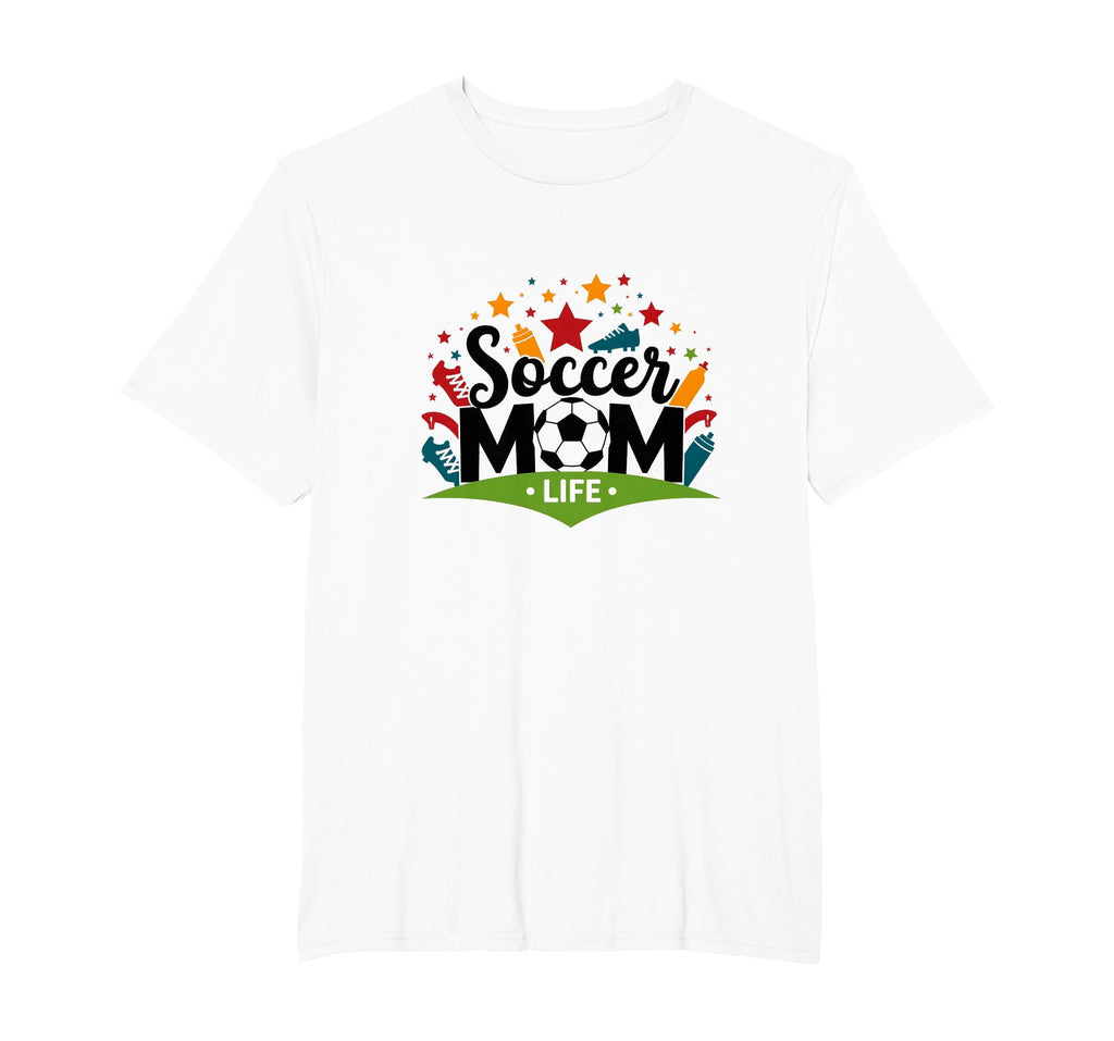 Soccer Mom Life Womens Sports Parent T-Shirt - Streetwear Style Men Women - T-Shirt, Sweatshirt, Hoodie