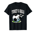 Thanksgiving Soccer Turkey Goals T-Shirt - Casual Everyday Wear Unisex - T-Shirt, Sweatshirt, Hoodie