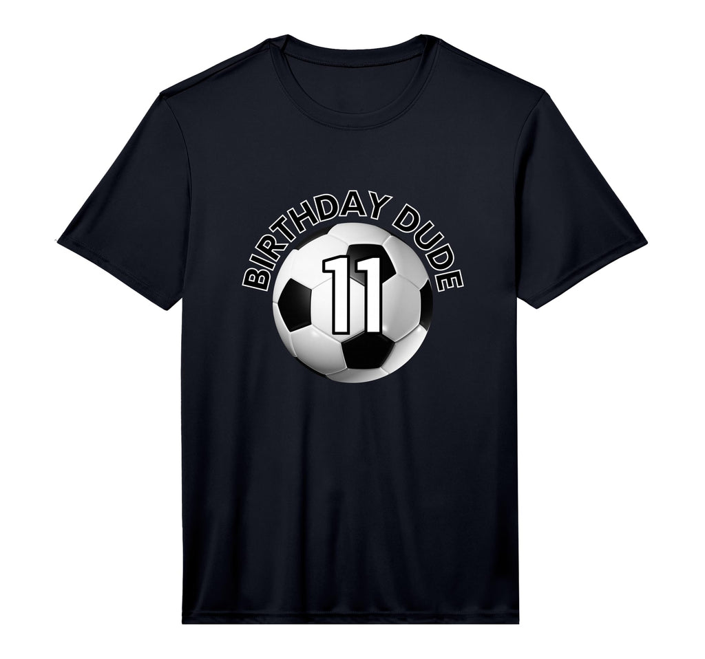 Birthday Dude Soccer Number 11 T-Shirt - Novelty Apparel Men Women - T-Shirt, Sweatshirt, Hoodie