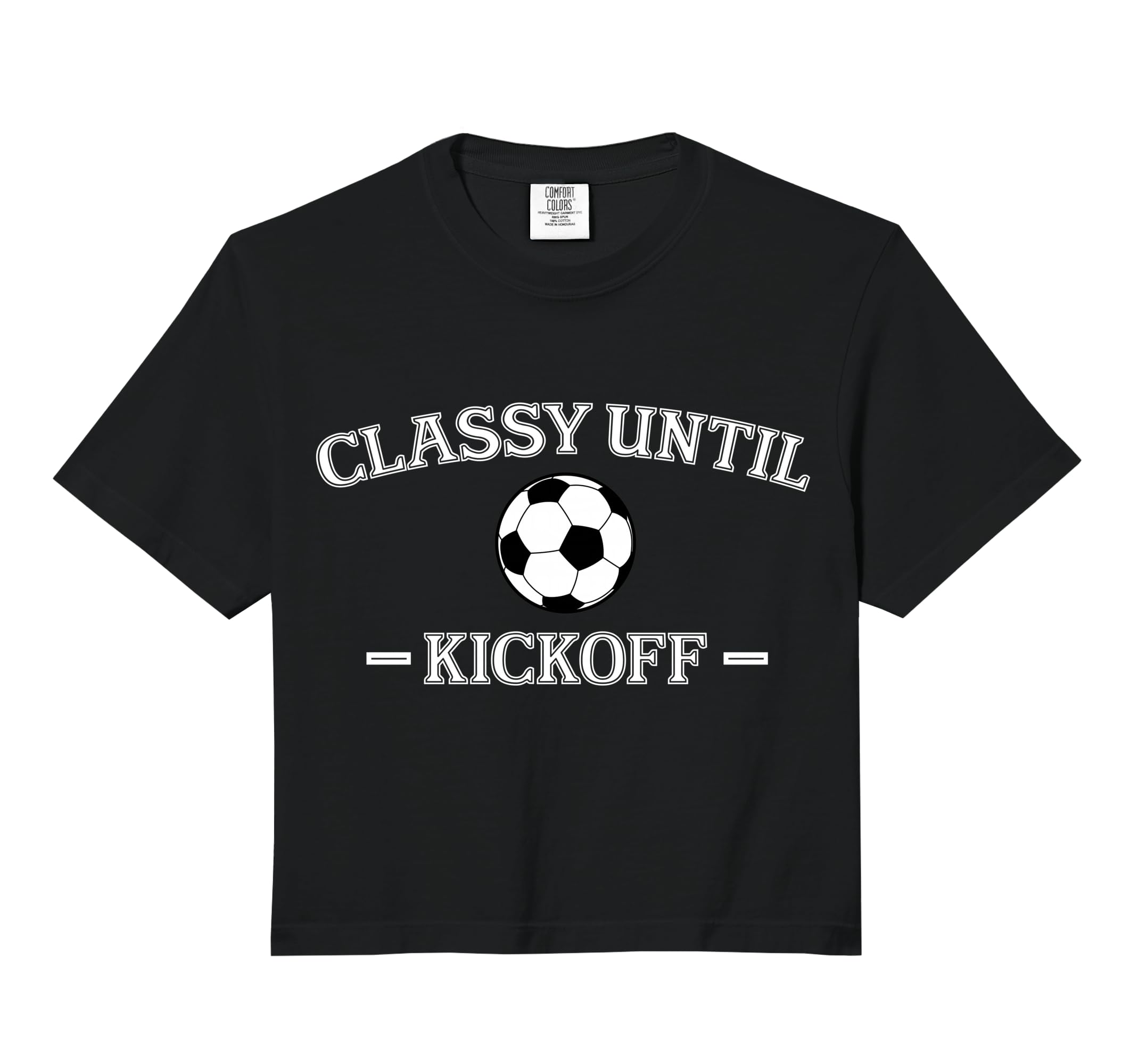 Classy Until Kickoff Soccer Mom Sweatshirt - Unique Graphic for Adults - T-Shirt, Sweatshirt, Hoodie