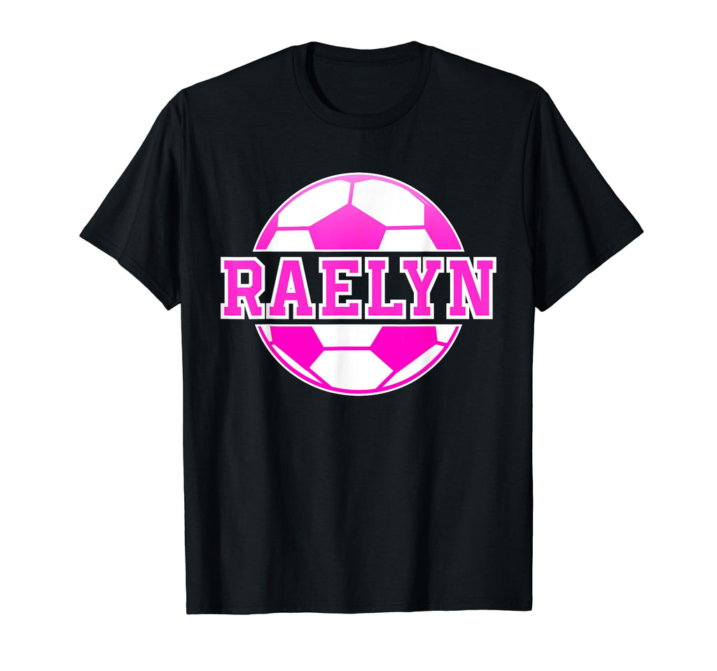 Raelyn Name Soccer Play Football Sports Fan T-Shirt - Graphic Print Unisex - T-Shirt, Sweatshirt, Hoodie