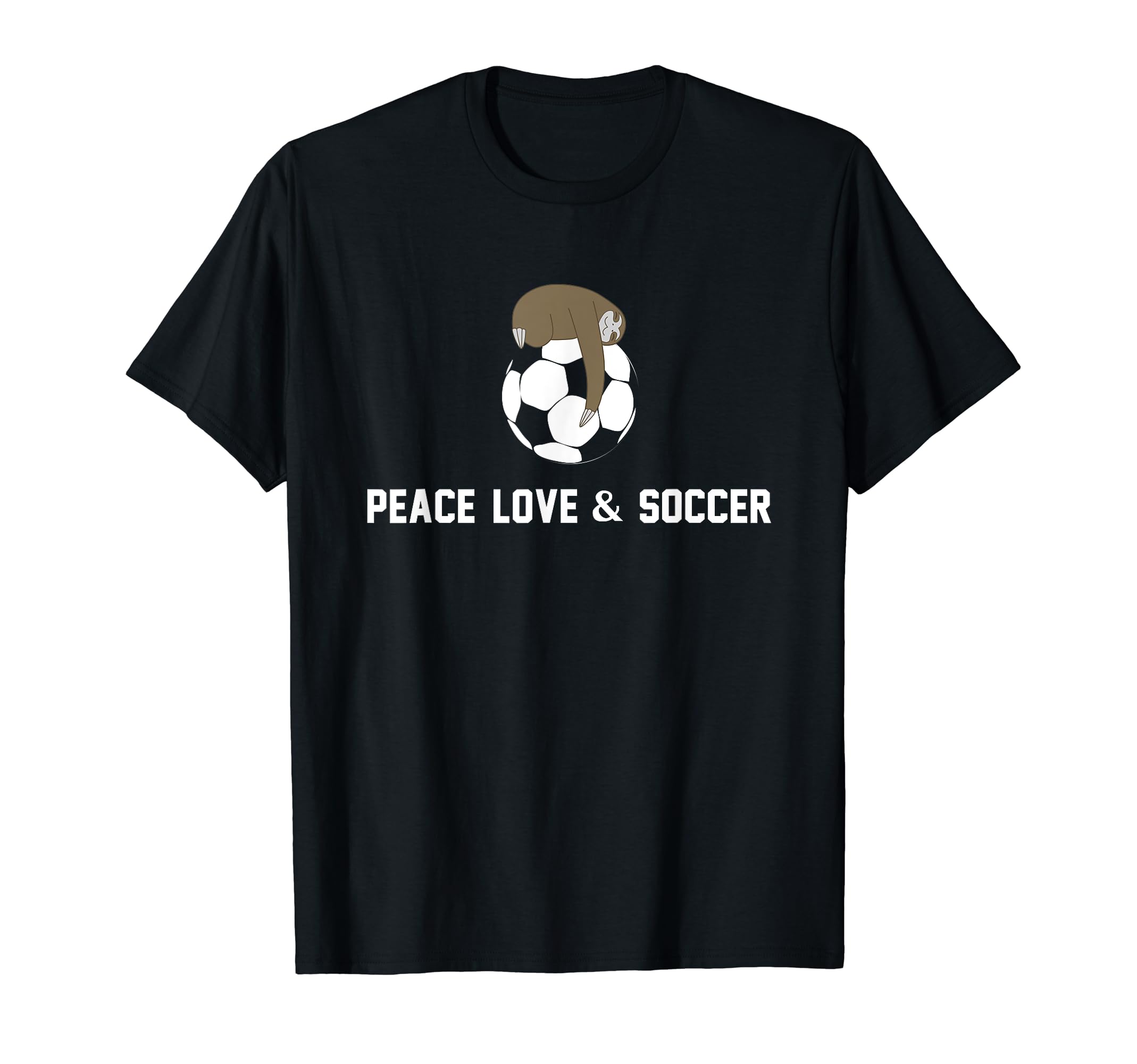 Soccer Sloth Peace Love Team Gift T-Shirt - Streetwear Style for Adults - T-Shirt, Sweatshirt, Hoodie