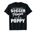 My Favorite Goalie Calls Me Poppy T-Shirt - Custom Art Print Men Women - T-Shirt, Sweatshirt, Hoodie