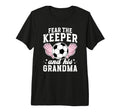 Funny Soccer Keeper Grandma Soccer T-Shirt - Aesthetic Graphic Men Women - T-Shirt, Sweatshirt, Hoodie