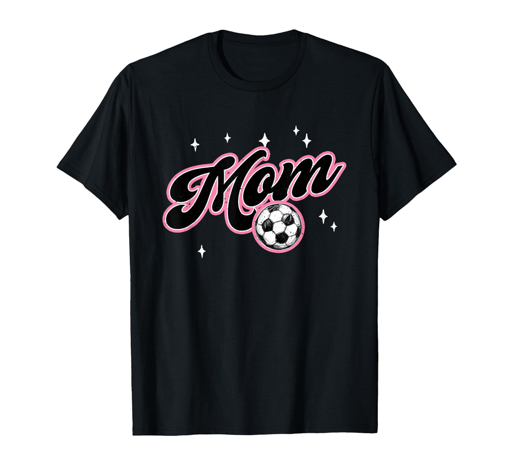 Soccer Mom Funny Soccer Player Mom T-Shirt - Casual Everyday Wear Men Women - T-Shirt, Sweatshirt, Hoodie