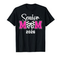 Soccer Senior Mom 2026 Soccer T-Shirt - Casual Everyday Wear Men Women - T-Shirt, Sweatshirt, Hoodie