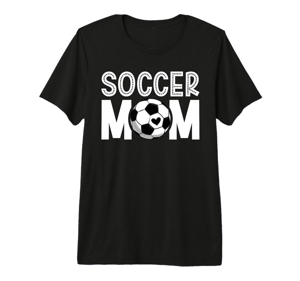 Soccer Mom Soccer Player Mom T-Shirt - Fun Novelty Design for Adults - T-Shirt, Sweatshirt, Hoodie