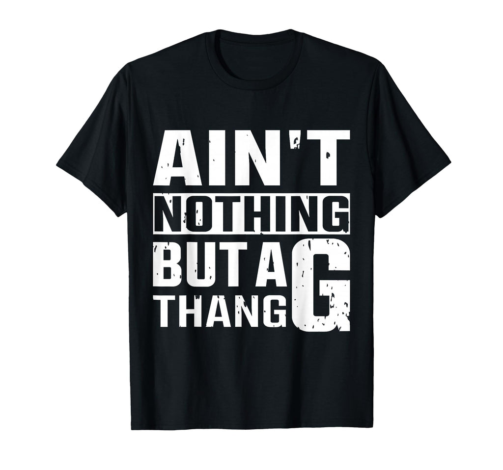 Funny 90S Old School Hip Hop G Thang T-Shirt - Trendy Graphic Men Women - T-Shirt, Sweatshirt, Hoodie