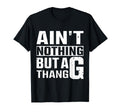 Funny 90S Old School Hip Hop G Thang T-Shirt - Trendy Graphic Men Women - T-Shirt, Sweatshirt, Hoodie