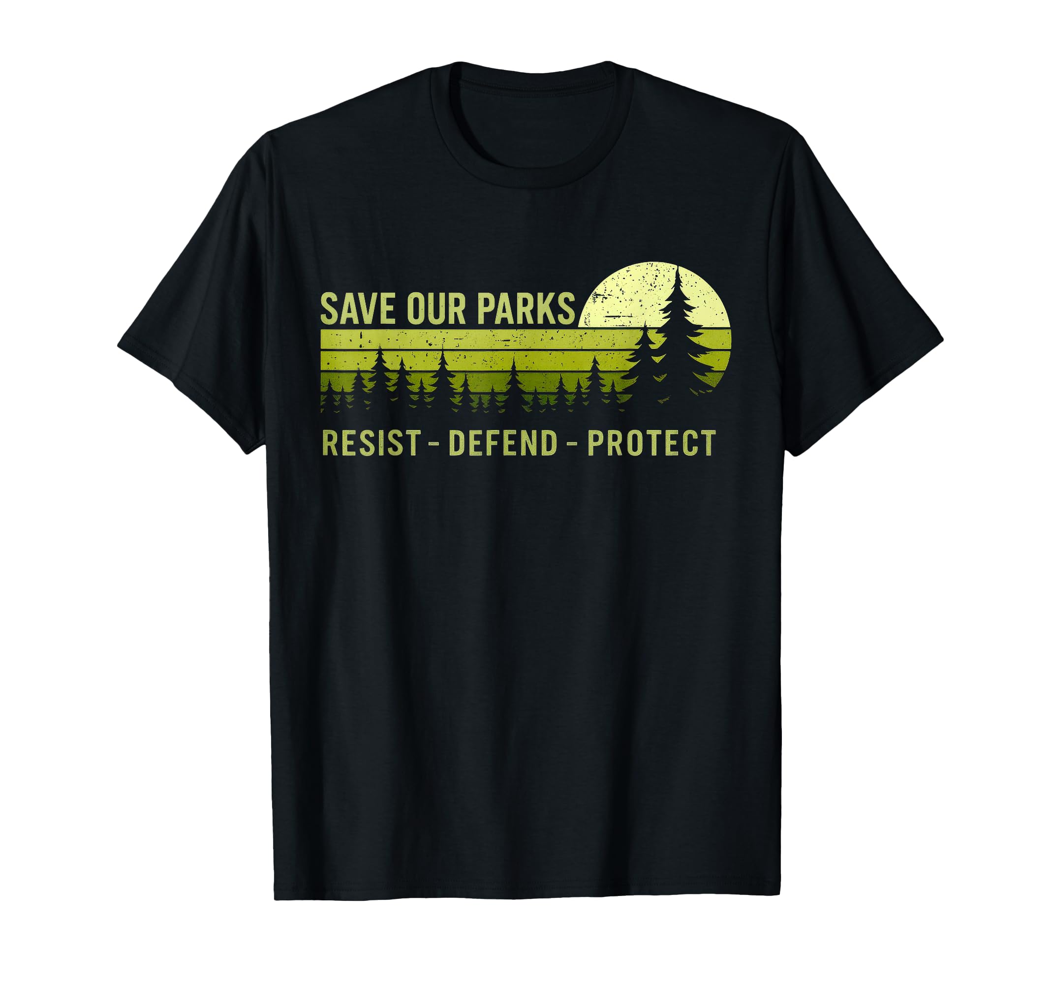 Save Our Parks Resist National T-Shirt - Fun Novelty Design for Adults - T-Shirt, Sweatshirt, Hoodie