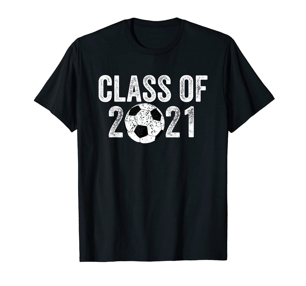 Class 2021 Soccer High School Graduate T-Shirt - Novelty Apparel Men Women - T-Shirt, Sweatshirt, Hoodie