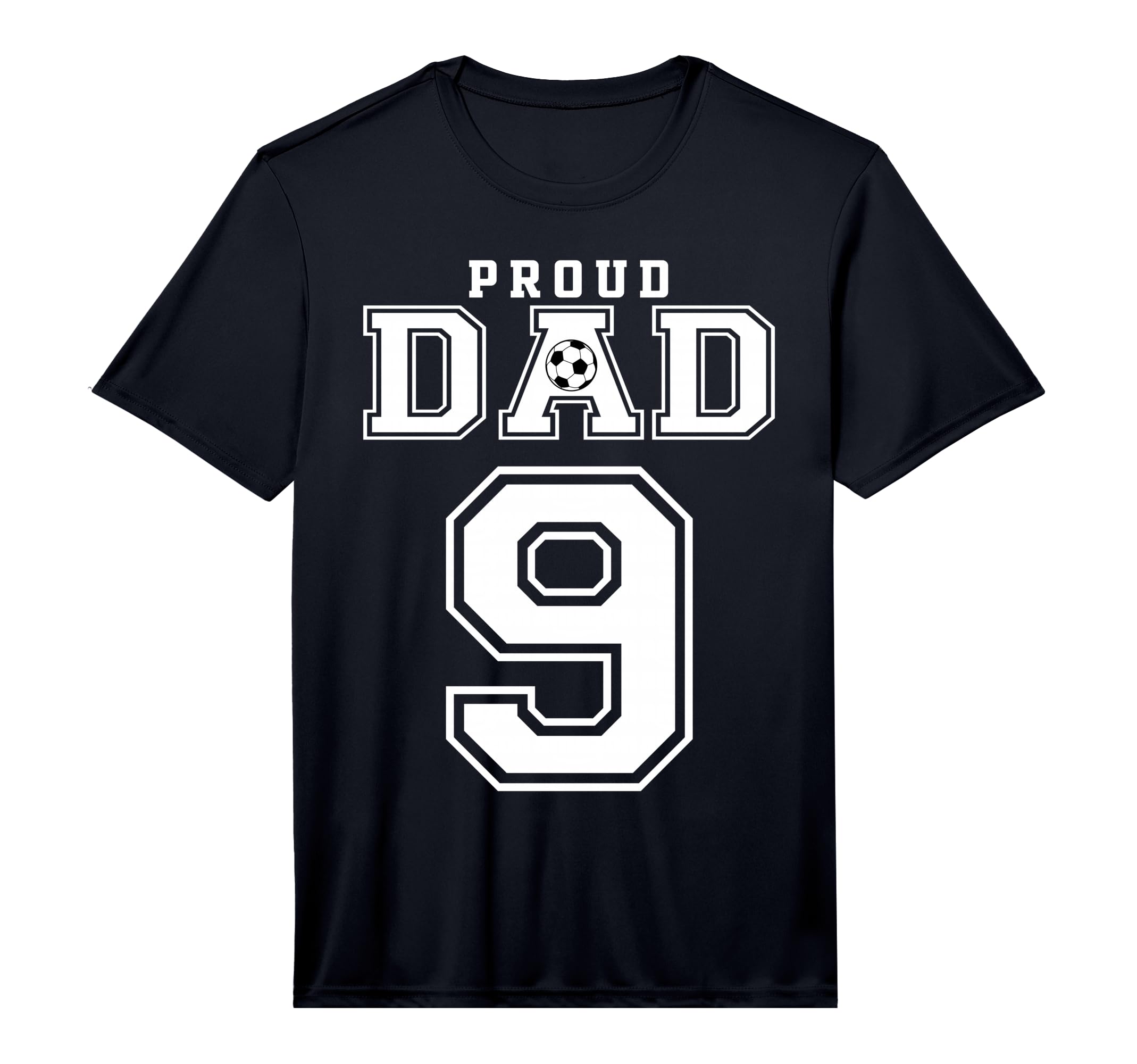Number 9 Custom Proud Soccer Futbol Dad T-Shirt - Trendy Graphic Men Women - T-Shirt, Sweatshirt, Hoodie