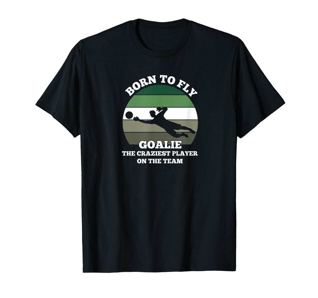 Soccer Player Goalie Fly T-Shirt - Fun Novelty Design Men Women - T-Shirt, Sweatshirt, Hoodie