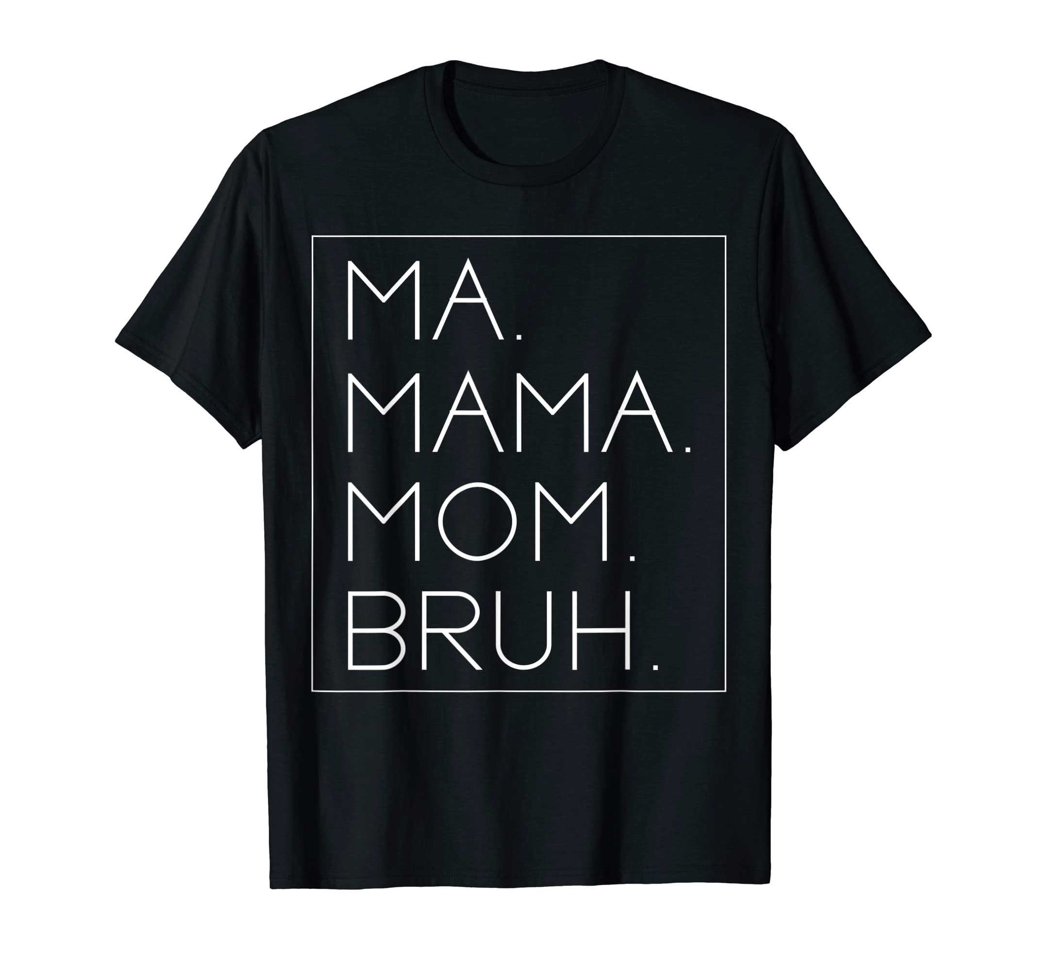 Ma Mama Mom Bruh Mommy Mother Co Sweatshirt - Minimalist Print for Adults - T-Shirt, Sweatshirt, Hoodie