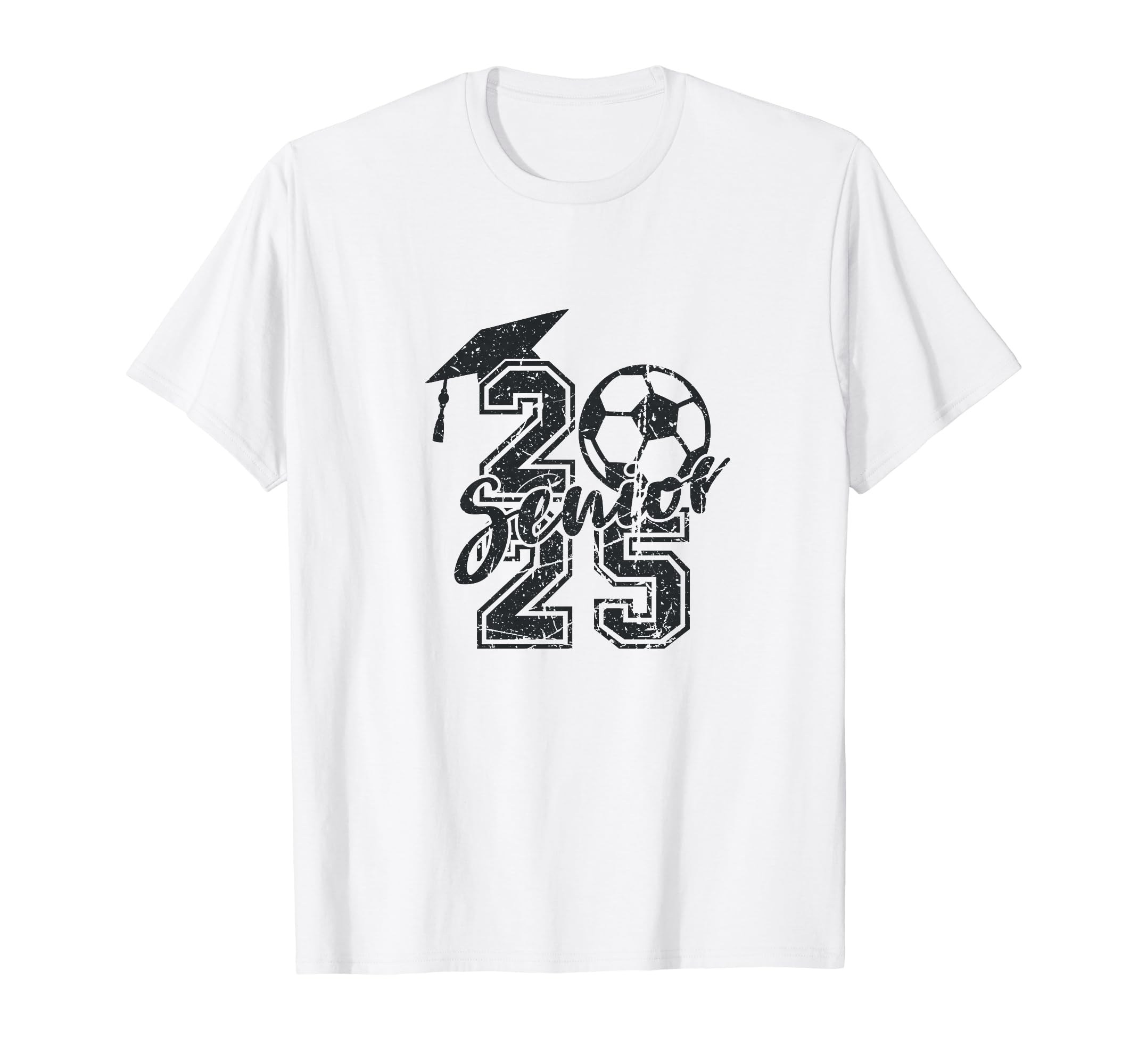 Class 2025 Senior Soccer T-Shirt - Casual Everyday Wear Men Women - T-Shirt, Sweatshirt, Hoodie