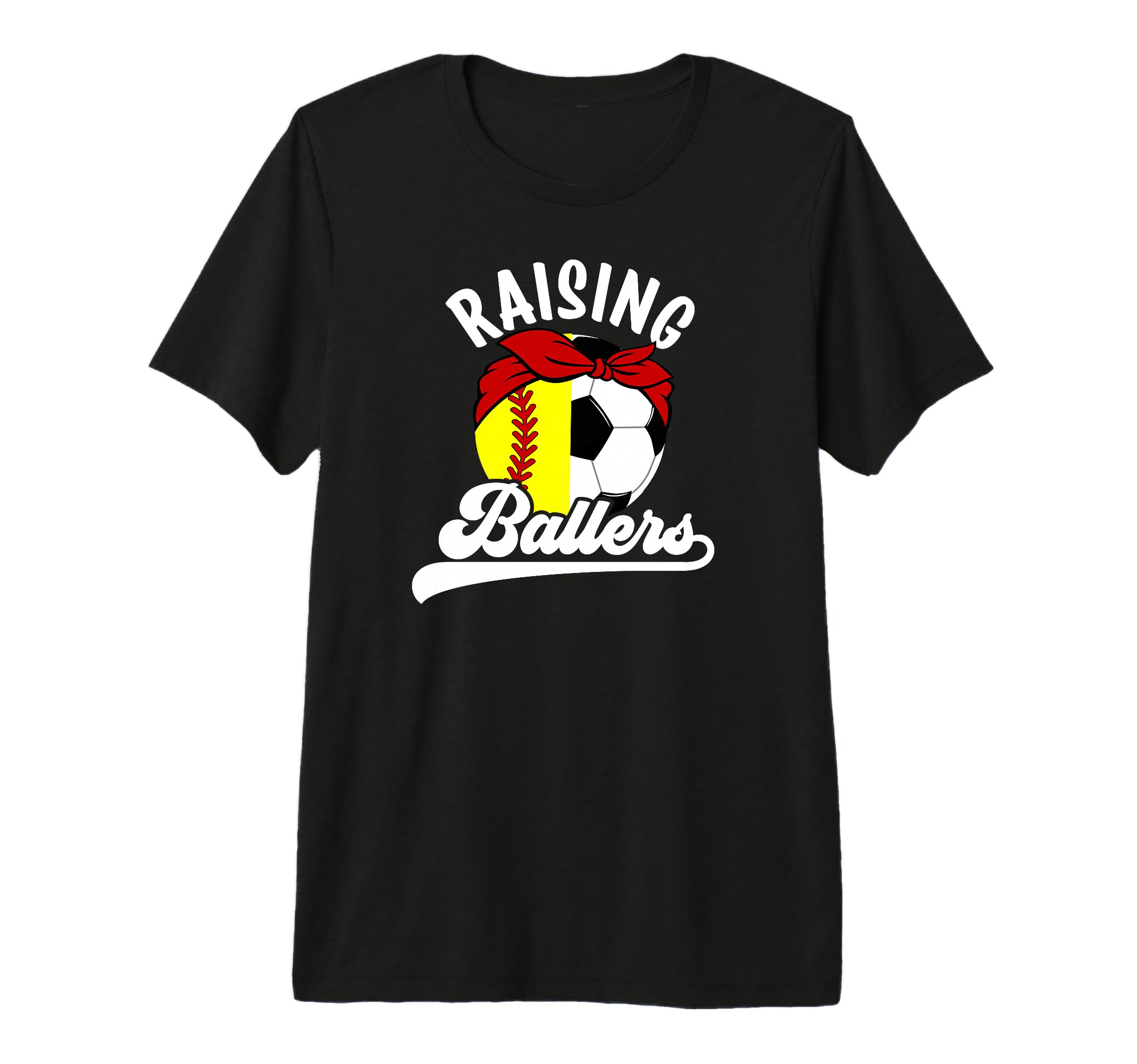 Raising Ballers Soccer Softball T-Shirt - Casual Everyday Wear for Adults - T-Shirt, Sweatshirt, Hoodie