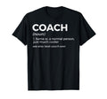 Coach Definition Funny Best Coach Ever T-Shirt - Unique Graphic Men Women - T-Shirt, Sweatshirt, Hoodie