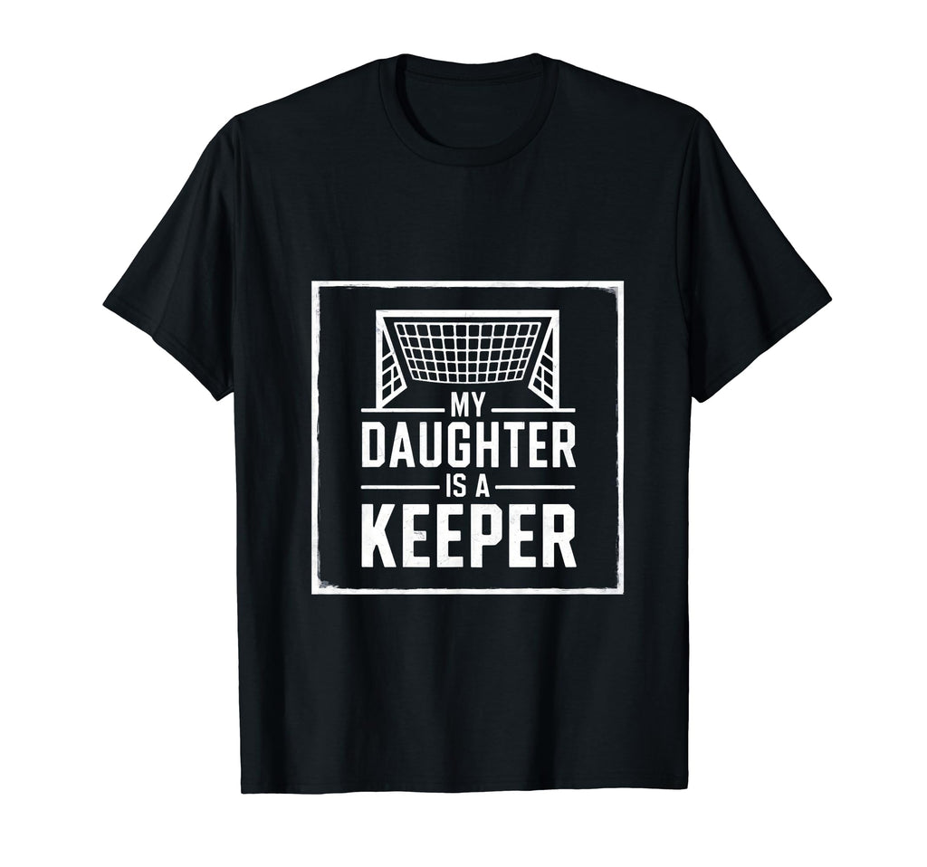 Goalkeeper Daughter T-Shirt - Fun Novelty Design for Adults - T-Shirt, Sweatshirt, Hoodie