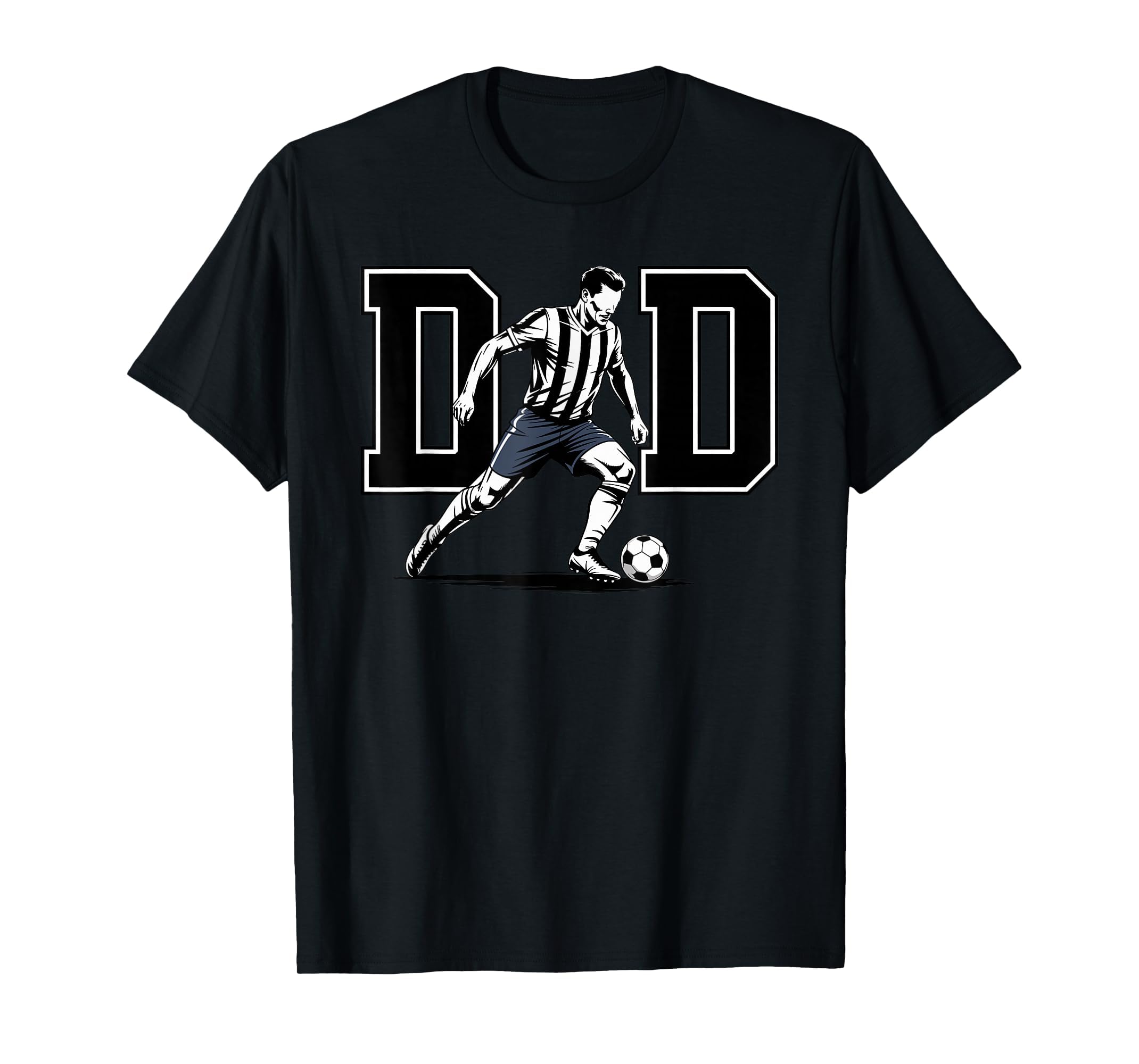Dad Soccer Daddy Football Father T-Shirt - Minimalist Print Unisex - T-Shirt, Sweatshirt, Hoodie
