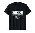 Soccer Is My Therapy Funny Soccer Player T-Shirt - Trendy Graphic Unisex - T-Shirt, Sweatshirt, Hoodie