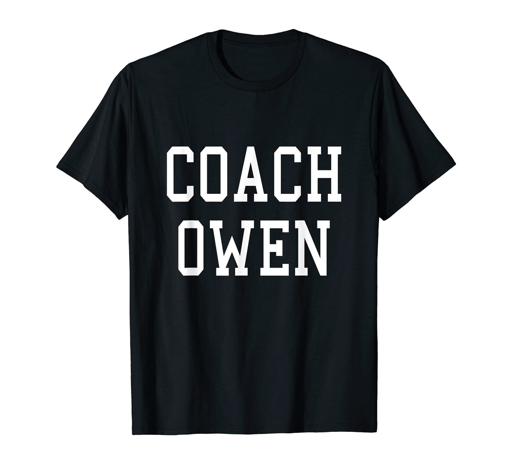 Coach Owen Custom Football Soccer Baseball T-Shirt - Unique Graphic Unisex - T-Shirt, Sweatshirt, Hoodie