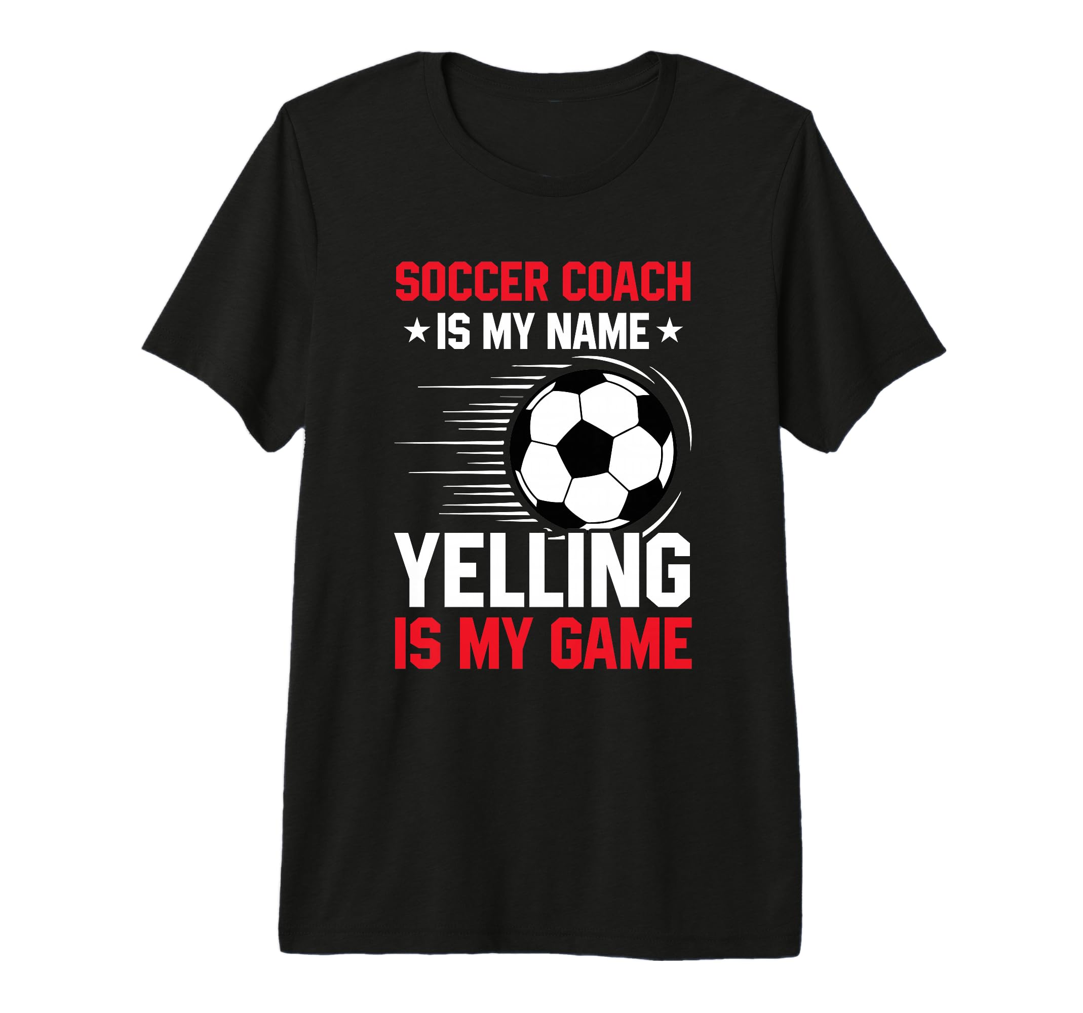 Coaching Soccer Dad Coach Soccer Coach T-Shirt - Novelty Apparel Men Women - T-Shirt, Sweatshirt, Hoodie