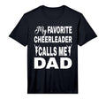 Mens Proud Cheer Dad My Favorite T-Shirt - Casual Everyday Wear Unisex - T-Shirt, Sweatshirt, Hoodie