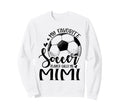 My Favorite Soccer Player Calls Me Mimi Sweatshirt - Unique Graphic Unisex - T-Shirt, Sweatshirt, Hoodie