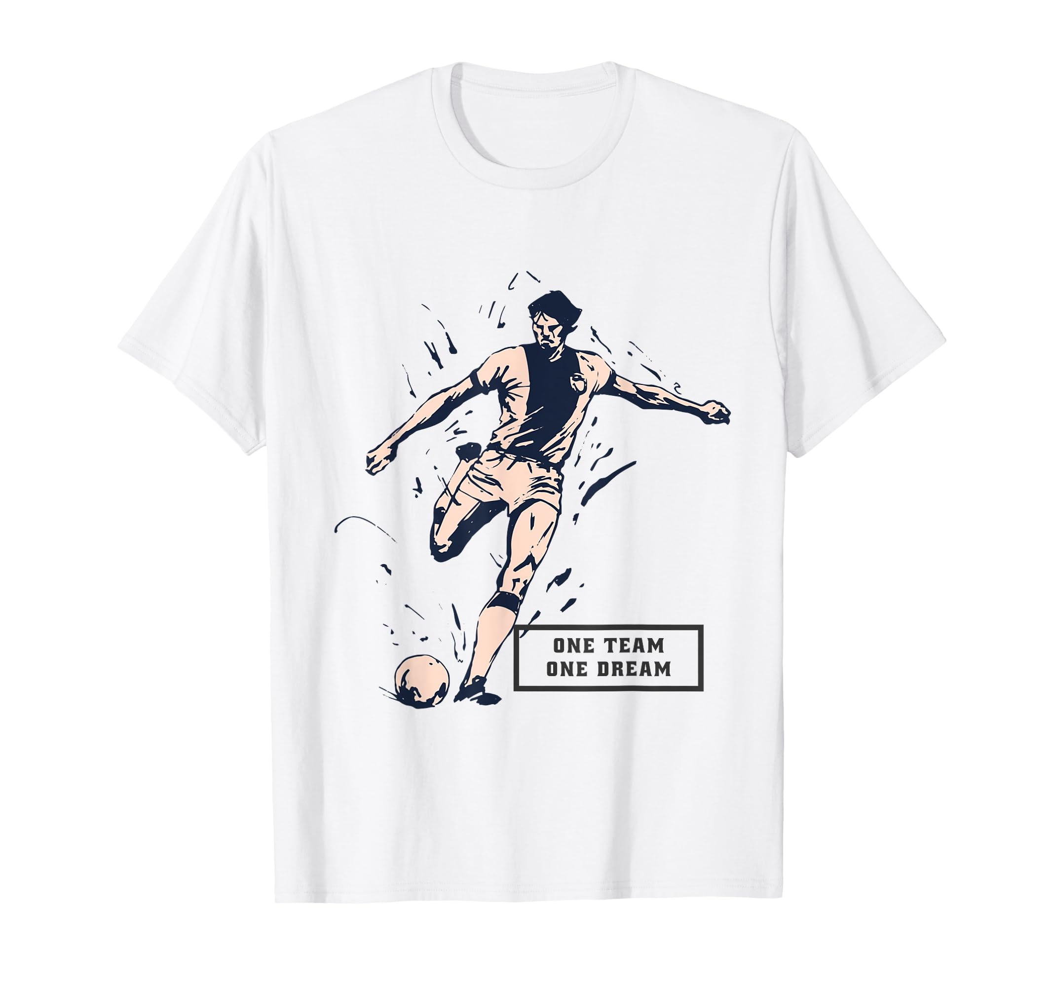 One Team One Dream Motivational T-Shirt - Custom Art Print for Adults - T-Shirt, Sweatshirt, Hoodie