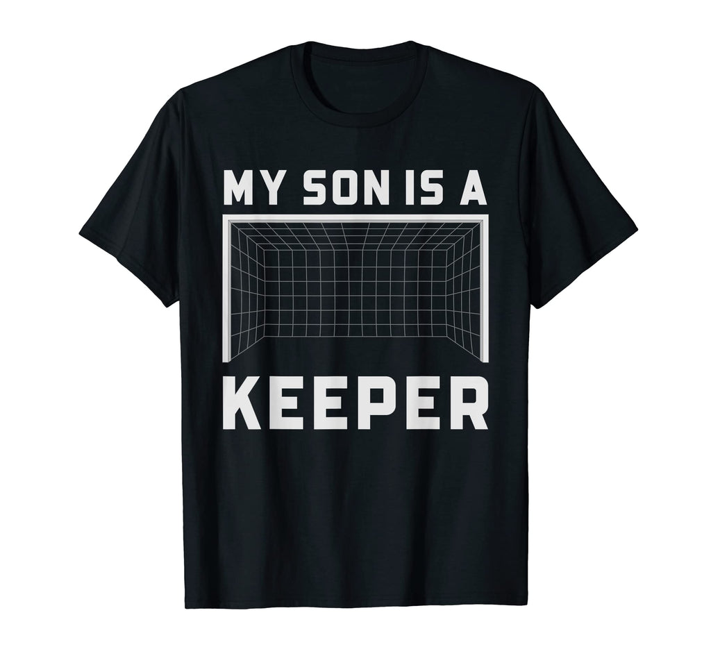 My Son Is Keeper Soccer Goalie T-Shirt - Trendy Graphic for Adults - T-Shirt, Sweatshirt, Hoodie