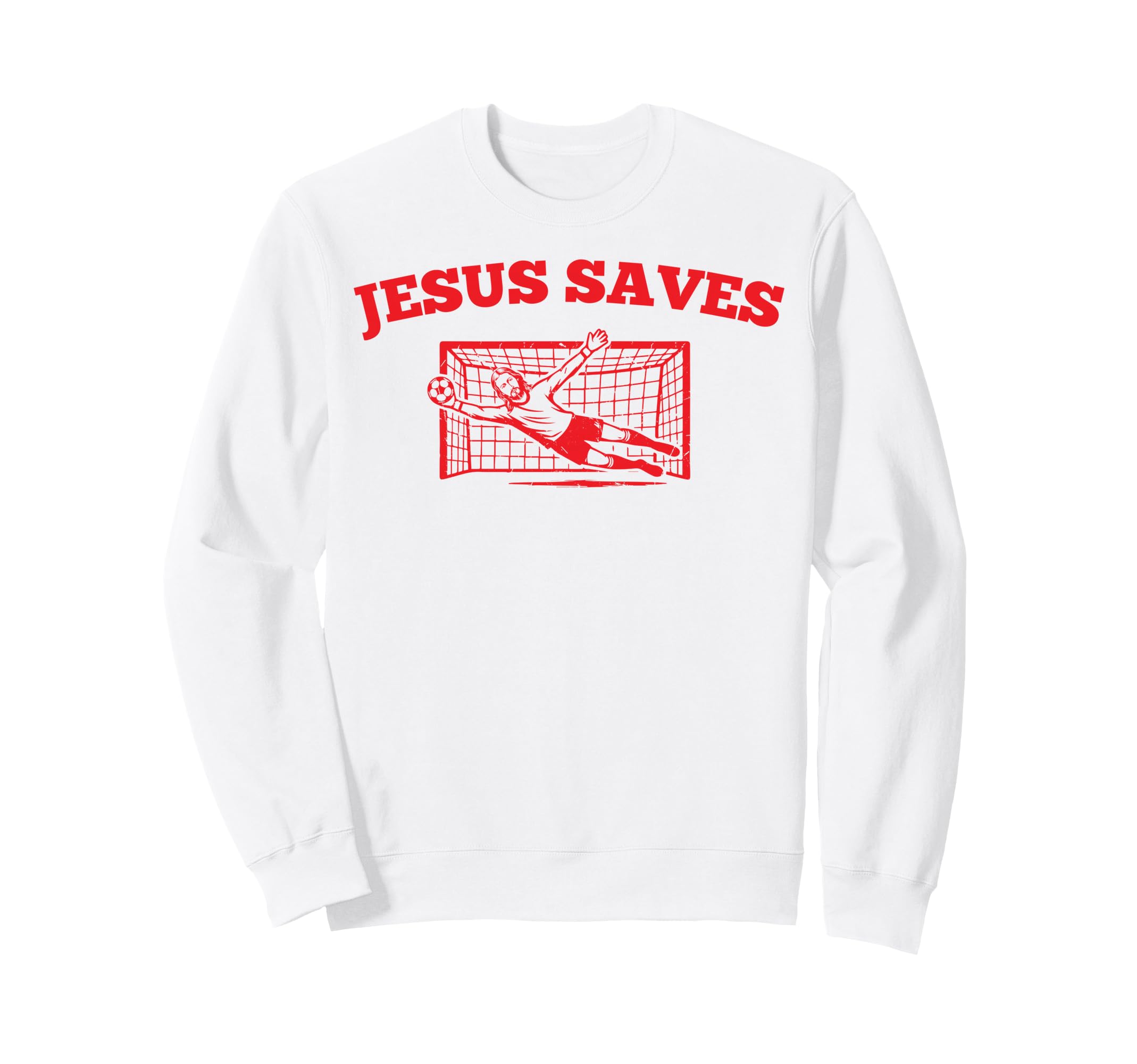 Jesus Save Soccer Funny Christian Sweatshirt - Unique Graphic for Adults - T-Shirt, Sweatshirt, Hoodie