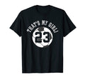 Thats My 23 Soccer Ball Player Coach T-Shirt - Aesthetic Graphic Unisex - T-Shirt, Sweatshirt, Hoodie
