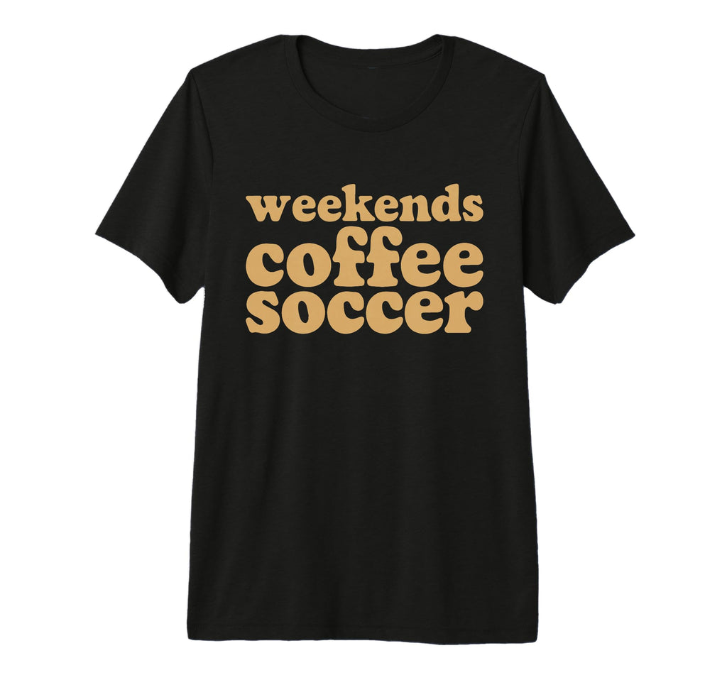 Weekends Coffee And Soccer Groovy Mom T-Shirt - Streetwear Style Unisex - T-Shirt, Sweatshirt, Hoodie