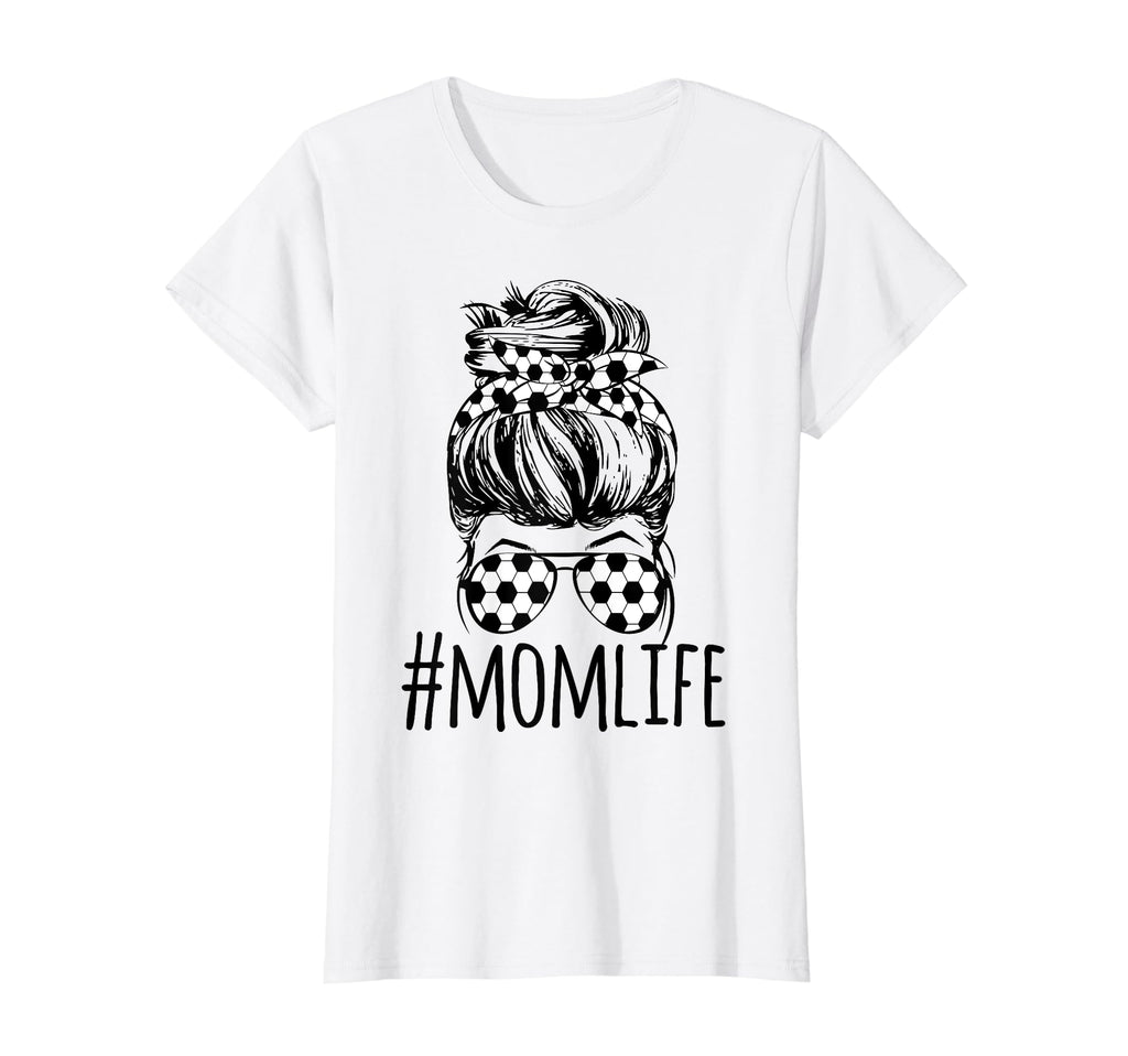 Mom Life Soccer Lover Mothers Day Messy T-Shirt - Novelty Apparel Unisex - T-Shirt, Sweatshirt, Hoodie
