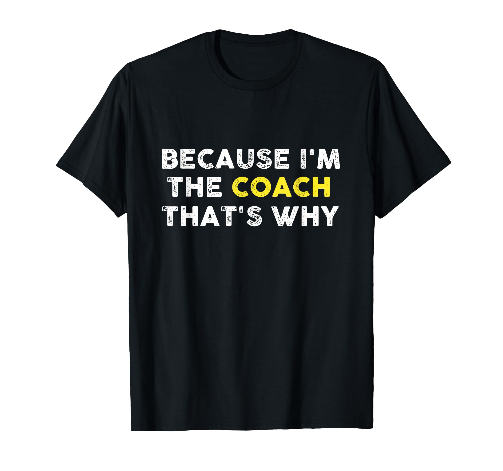 Coach Funny Sports Football Soccer Hockey T-Shirt - Graphic Print Unisex - T-Shirt, Sweatshirt, Hoodie