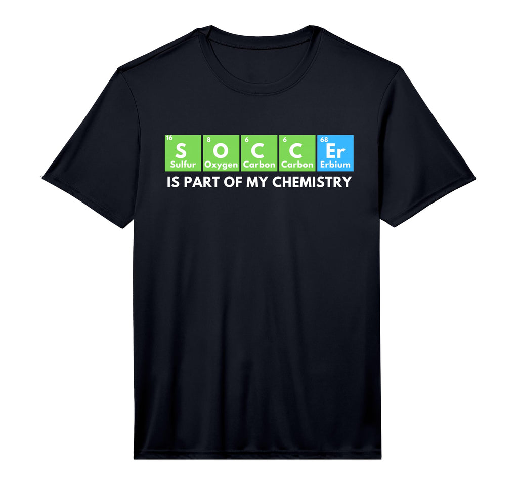 Soccer Is Part My Chemistry Science T-Shirt - Minimalist Print Men Women - T-Shirt, Sweatshirt, Hoodie