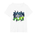 Born To Play Soccer Athlete Passion T-Shirt - Casual Everyday Wear Unisex - T-Shirt, Sweatshirt, Hoodie