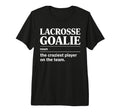 Crazy Lacrosse Goalie Lax Goalkeeper T-Shirt - Casual Everyday Wear Unisex - T-Shirt, Sweatshirt, Hoodie