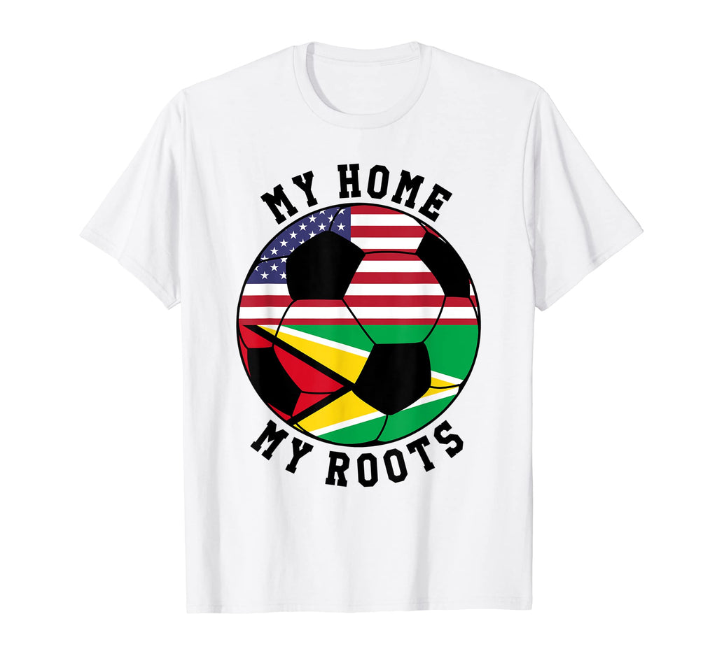 My Home My Roots Guyana Flag Soccer T-Shirt - Unique Graphic Men Women - T-Shirt, Sweatshirt, Hoodie